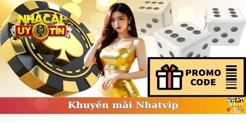 Các điều kiện cần để nhận khuyến mãi Nhatvip