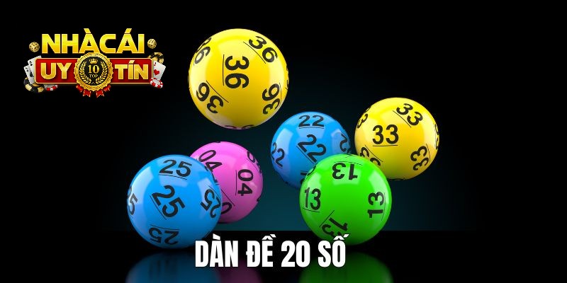Dàn đề 20 số 