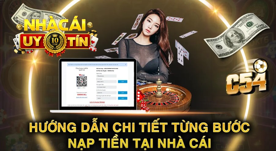 Chi tiết quy trình nạp tiền nhà cái uy tín cần biết