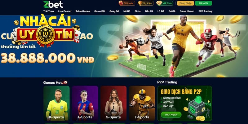 Giới thiệu tổng quan về nhà cái ZBET